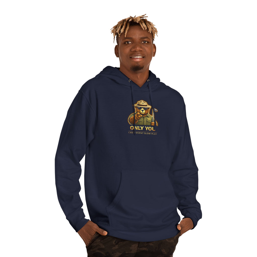 ONLY YOU can prevent slow play Hoodie — Golf Motivational Sweatshirt