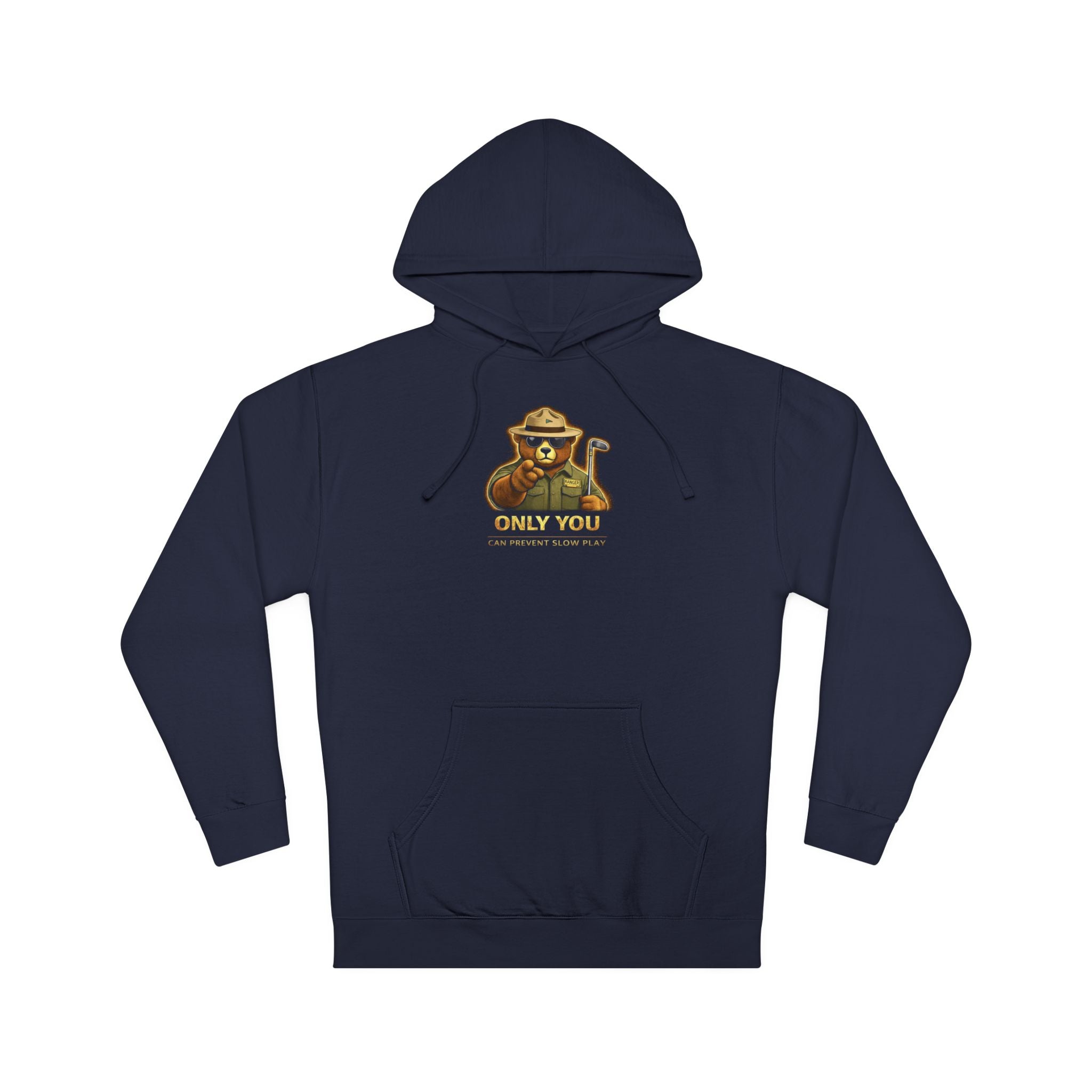 ONLY YOU can prevent slow play Hoodie — Golf Motivational Sweatshirt